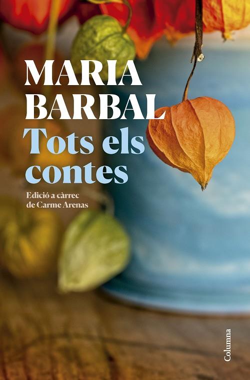 TOTS ELS CONTES | 9788466431231 | BARBAL FARRÉ, MARIA | Llibreria Ombra | Llibreria online de Rubí, Barcelona | Comprar llibres en català i castellà online