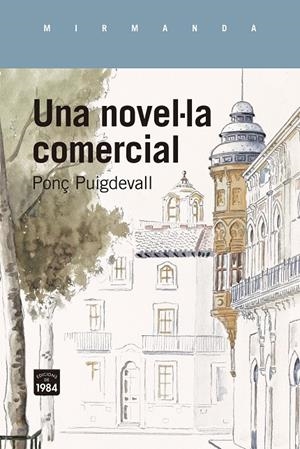 UNA NOVEL·LA COMERCIAL | 9788418858642 | PUIGDEVALL, PONÇ | Llibreria Ombra | Llibreria online de Rubí, Barcelona | Comprar llibres en català i castellà online