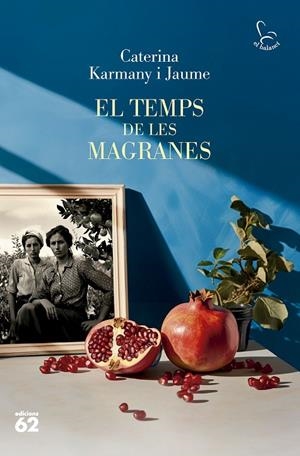 EL TEMPS DE LES MAGRANES | 9788429781694 | KARMANY, CATERINA | Llibreria Ombra | Llibreria online de Rubí, Barcelona | Comprar llibres en català i castellà online
