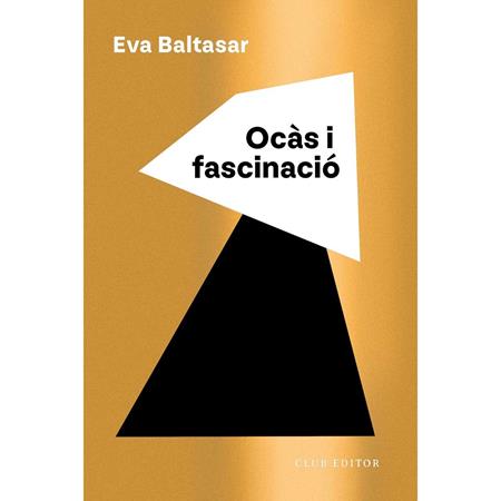 Una mirada fascinada (l'ectura d'Ocàs i fascinació d'Eva Baltasar), Daniel Vargas | Llibreria Ombra | Llibreria online de Rubí, Barcelona | Comprar llibres en català i castellà online