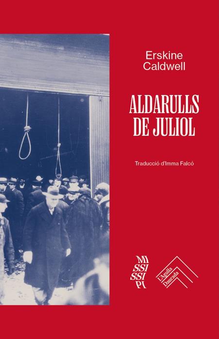 La veritat ha mort penjant d’una branca (lectura d'Aldarulls de juliol, d'Erskine Caldwell, per Daniel Vargas)  | Llibreria Ombra | Llibreria online de Rubí, Barcelona | Comprar llibres en català i castellà online