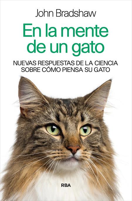 EN LA MENTE DE UN GATO | 9788490564608 | BRADSHAW , JOHN | Llibreria Ombra | Llibreria online de Rubí, Barcelona | Comprar llibres en català i castellà online