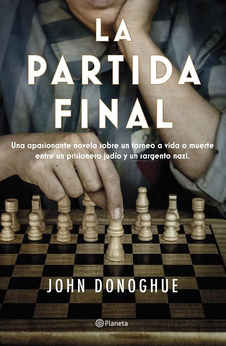 LA PARTIDA FINAL | 9788408263470 | DONOGHUE, JOHN | Llibreria Ombra | Llibreria online de Rubí, Barcelona | Comprar llibres en català i castellà online