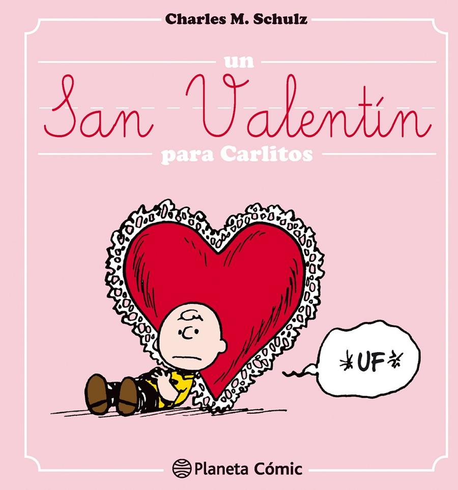 UN SAN VALENTÍN PARA CARLITOS | 9788416476695 | CHARLES M.SCHULZ | Llibreria Ombra | Llibreria online de Rubí, Barcelona | Comprar llibres en català i castellà online