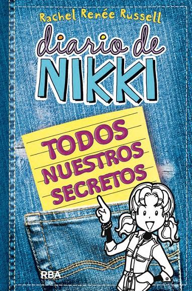 DIARIO DE NIKKI TODOS NUESTROS SECRETOS | 9788427208155 | RACHEL RENEE RUSSELL | Llibreria Ombra | Llibreria online de Rubí, Barcelona | Comprar llibres en català i castellà online