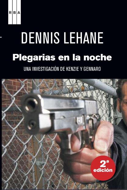 PLEGARIAS EN LA NOCHE | 9788490063071 | DENNIS LEHANE | Llibreria Ombra | Llibreria online de Rubí, Barcelona | Comprar llibres en català i castellà online