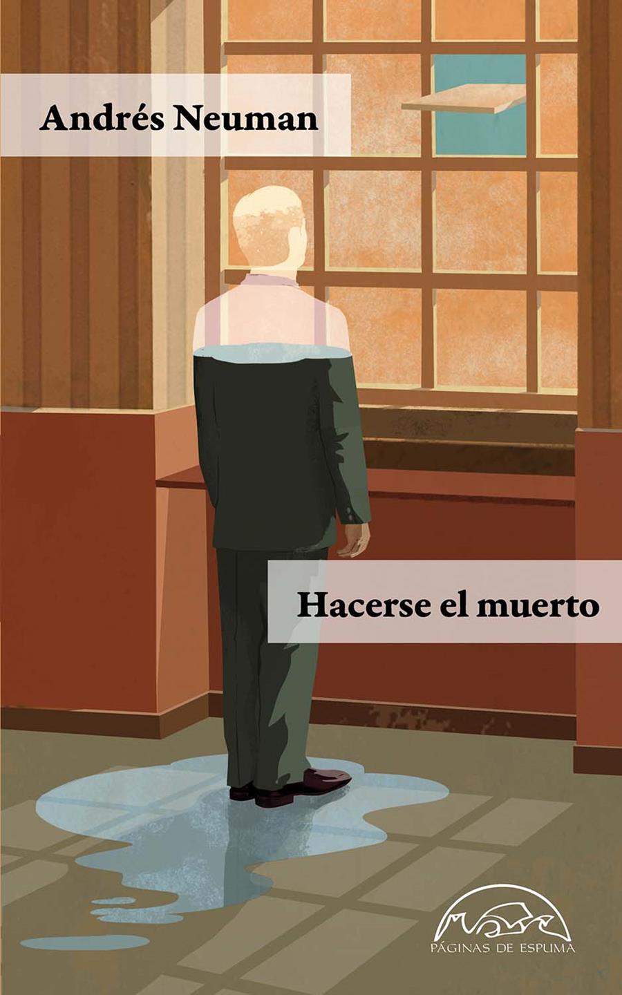 HACERSE EL MUERTO | 9788483932292 | NEUMAN, ANDRÉS | Llibreria Ombra | Llibreria online de Rubí, Barcelona | Comprar llibres en català i castellà online