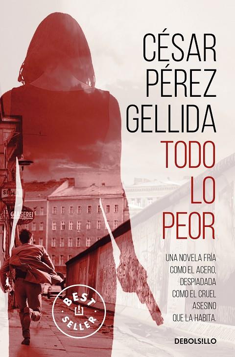 TODO LO PEOR | 9788466352161 | PÉREZ GELLIDA, CÉSAR | Llibreria Ombra | Llibreria online de Rubí, Barcelona | Comprar llibres en català i castellà online