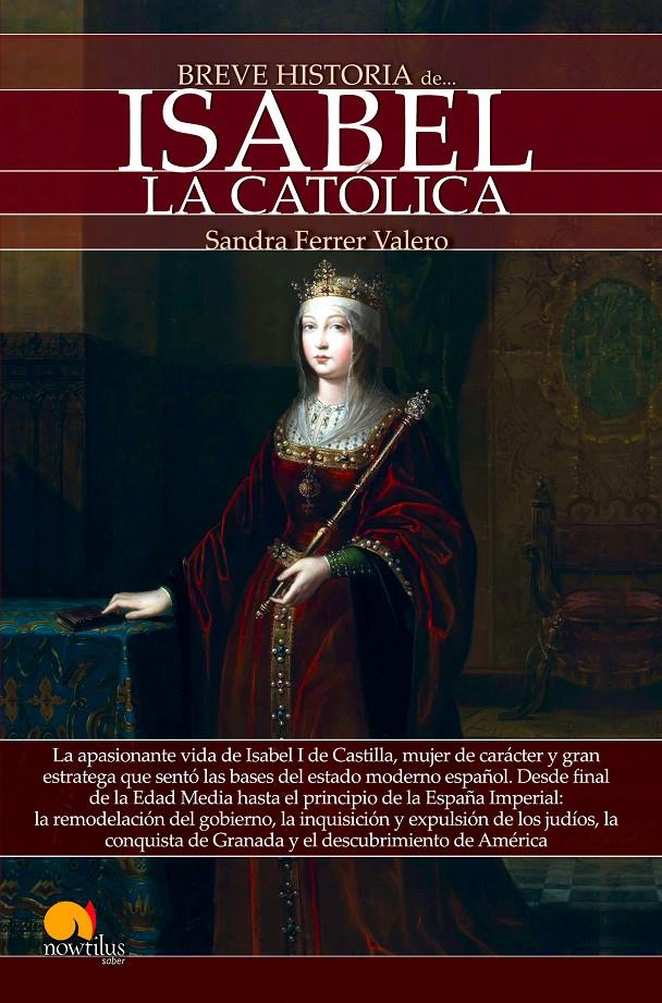 BREVE HISTORIA DE ISABEL LA CATÓLICA | 9788499678382 | FERRER VALERO, SANDRA | Llibreria Ombra | Llibreria online de Rubí, Barcelona | Comprar llibres en català i castellà online