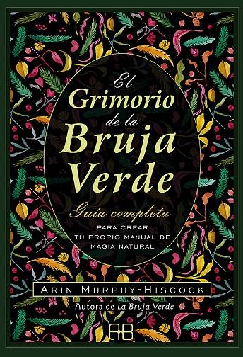 EL GRIMORIO DE LA BRUJA VERDE | 9788417851385 | MURPHY-HISCOCK, ARIN | Llibreria Ombra | Llibreria online de Rubí, Barcelona | Comprar llibres en català i castellà online