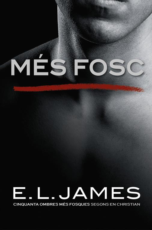 MÉS FOSC («CINQUANTA OMBRES» SEGONS EN CHRISTIAN GREY 2) | 9788416930562 | E.L. JAMES | Llibreria Ombra | Llibreria online de Rubí, Barcelona | Comprar llibres en català i castellà online