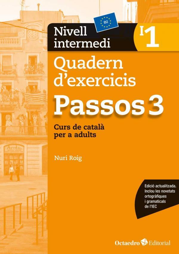 PASSOS 3. QUADERN D'EXERCICIS. NIVELL INTERMEDI 1 | 9788499219684 | ROIG MARTÍNEZ, NURI | Llibreria Ombra | Llibreria online de Rubí, Barcelona | Comprar llibres en català i castellà online