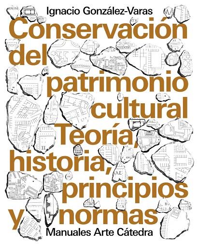 CONSERVACIÓN DEL PATRIMONIO CULTURAL | 9788437639215 | GONZÁLEZ-VARAS, IGNACIO | Llibreria Ombra | Llibreria online de Rubí, Barcelona | Comprar llibres en català i castellà online