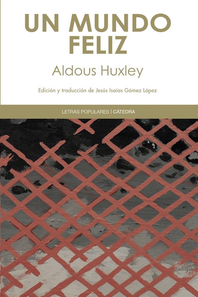 UN MUNDO FELIZ | 9788437631370 | ALDOUS HUXLEY | Llibreria Ombra | Llibreria online de Rubí, Barcelona | Comprar llibres en català i castellà online