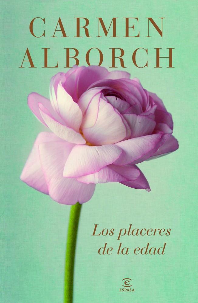 LOS PLACERES DE LA EDAD | 9788467041460 | CARMEN ALBORCH | Llibreria Ombra | Llibreria online de Rubí, Barcelona | Comprar llibres en català i castellà online