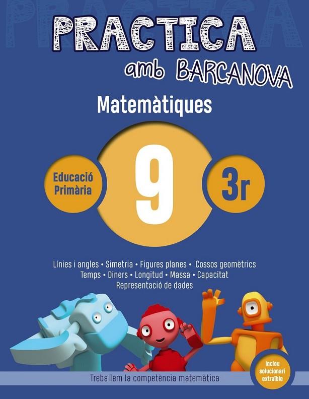 PRACTICA AMB BARCANOVA. MATEMÀTIQUES 9 | 9788448945589 | Llibreria Ombra | Llibreria online de Rubí, Barcelona | Comprar llibres en català i castellà online