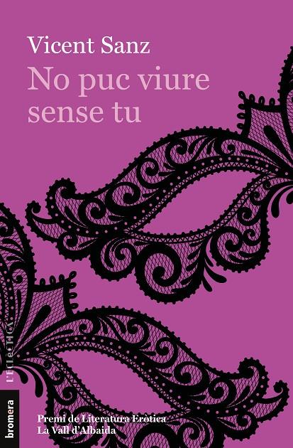 NO PUC VIURE SENSE TU | 9788413581620 | SANZ, VICENT | Llibreria Ombra | Llibreria online de Rubí, Barcelona | Comprar llibres en català i castellà online