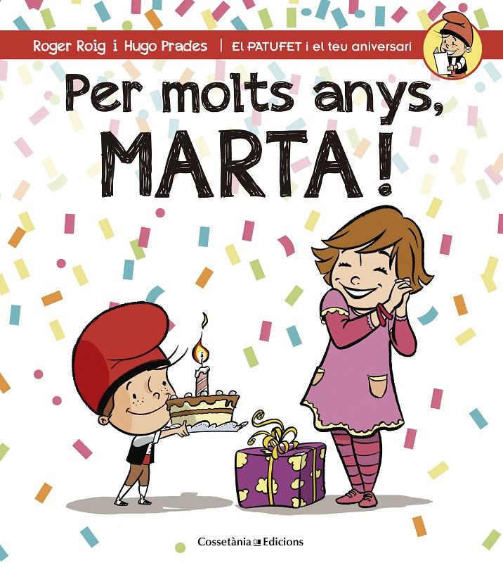 PER MOLTS ANYS, MARTA! | 9788490344583 | ROIG CÉSAR, ROGER | Llibreria Ombra | Llibreria online de Rubí, Barcelona | Comprar llibres en català i castellà online