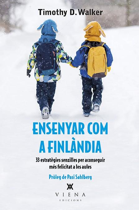 ENSENYAR COM A FINLÀNDIA | 9788483309711 | WALKER, TIMOTHY D. | Llibreria Ombra | Llibreria online de Rubí, Barcelona | Comprar llibres en català i castellà online