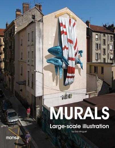 MURALS. LARGE-SCALE ILLUSTRATION | 9788416500390 | INSTITUTO MONSA DE EDICIONES, S.A. | Llibreria Ombra | Llibreria online de Rubí, Barcelona | Comprar llibres en català i castellà online