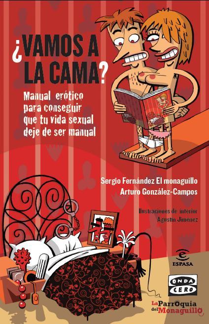 VAMOS A LA CAMA? | 9788467007572 | SERGIO FERNÁNDEZ «EL MONAGUILLO»/ARTURO GONZÁLEZ-CAMPOS | Llibreria Ombra | Llibreria online de Rubí, Barcelona | Comprar llibres en català i castellà online