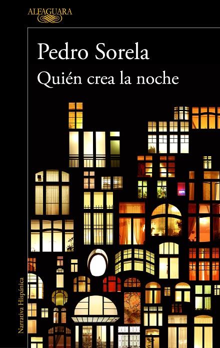 QUIÉN CREA LA NOCHE | 9788420435336 | SORELA, PEDRO | Llibreria Ombra | Llibreria online de Rubí, Barcelona | Comprar llibres en català i castellà online