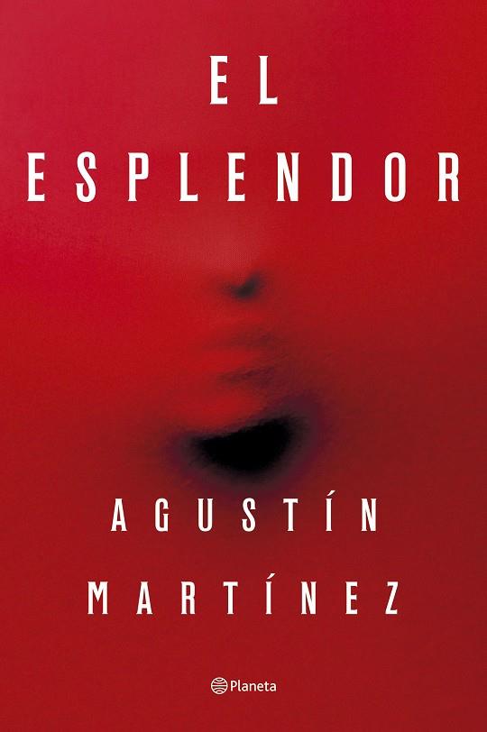 EL ESPLENDOR | 9788408297321 | MARTÍNEZ, AGUSTÍN | Llibreria Ombra | Llibreria online de Rubí, Barcelona | Comprar llibres en català i castellà online