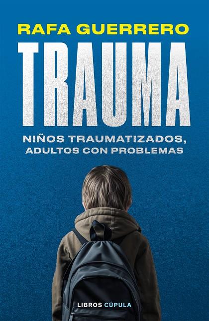 TRAUMA | 9788448041069 | GUERRERO, RAFA | Llibreria Ombra | Llibreria online de Rubí, Barcelona | Comprar llibres en català i castellà online