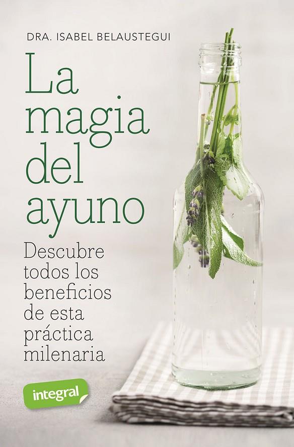 LA MAGIA DEL AYUNO | 9788491182696 | BELAUSTEGUI TRIAS, ISABEL | Llibreria Ombra | Llibreria online de Rubí, Barcelona | Comprar llibres en català i castellà online