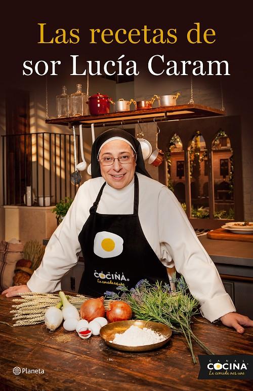 LAS RECETAS DE SOR LUCÍA CARAM | 9788408136774 | SOR LUCÍA CARAM | Llibreria Ombra | Llibreria online de Rubí, Barcelona | Comprar llibres en català i castellà online