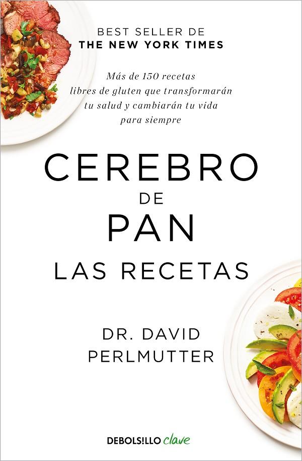 CEREBRO DE PAN. LAS RECETAS | 9788466353694 | PERLMUTTER, DAVID | Llibreria Ombra | Llibreria online de Rubí, Barcelona | Comprar llibres en català i castellà online