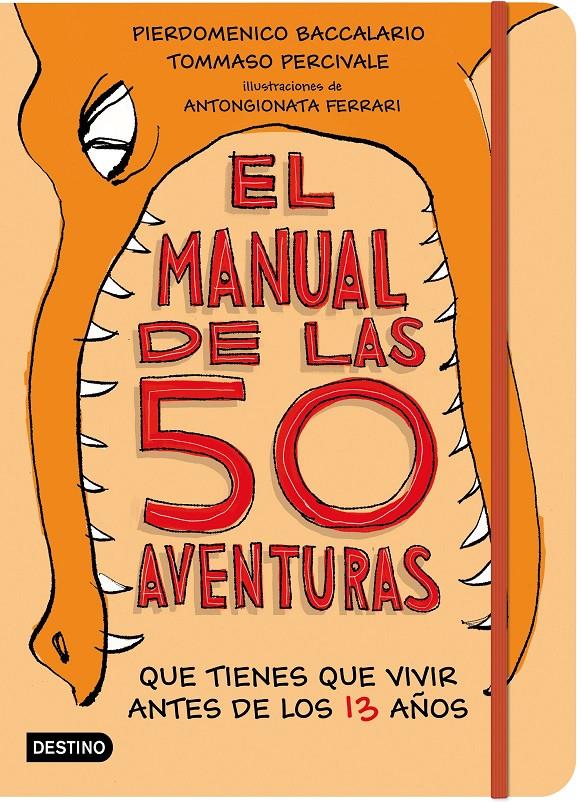 EL MANUAL DE LAS 50 AVENTURAS QUE TIENES QUE VIVIR ANTES DE LOS 13 AÑOS | 9788408181958 | BACCALARIO, PIERDOMENICO/PERCIVALE, TOMMASO | Llibreria Ombra | Llibreria online de Rubí, Barcelona | Comprar llibres en català i castellà online