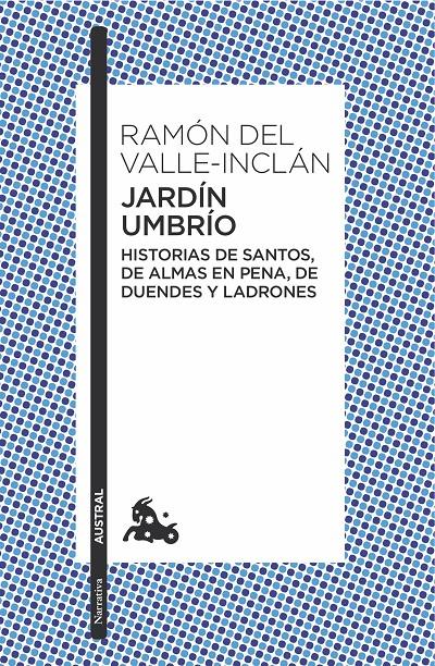 JARDÍN UMBRÍO | 9788467006933 | RAMÓN DEL VALLE-INCLÁN | Llibreria Ombra | Llibreria online de Rubí, Barcelona | Comprar llibres en català i castellà online