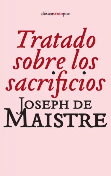 TRATADO SOBRE LOS SACRIFICIOS | 9788496867499 | JOSEPH DE MAISTRE | Llibreria Ombra | Llibreria online de Rubí, Barcelona | Comprar llibres en català i castellà online