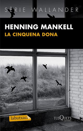 LA CINQUENA DONA | 9788483836088 | HENNING MANKELL | Llibreria Ombra | Llibreria online de Rubí, Barcelona | Comprar llibres en català i castellà online