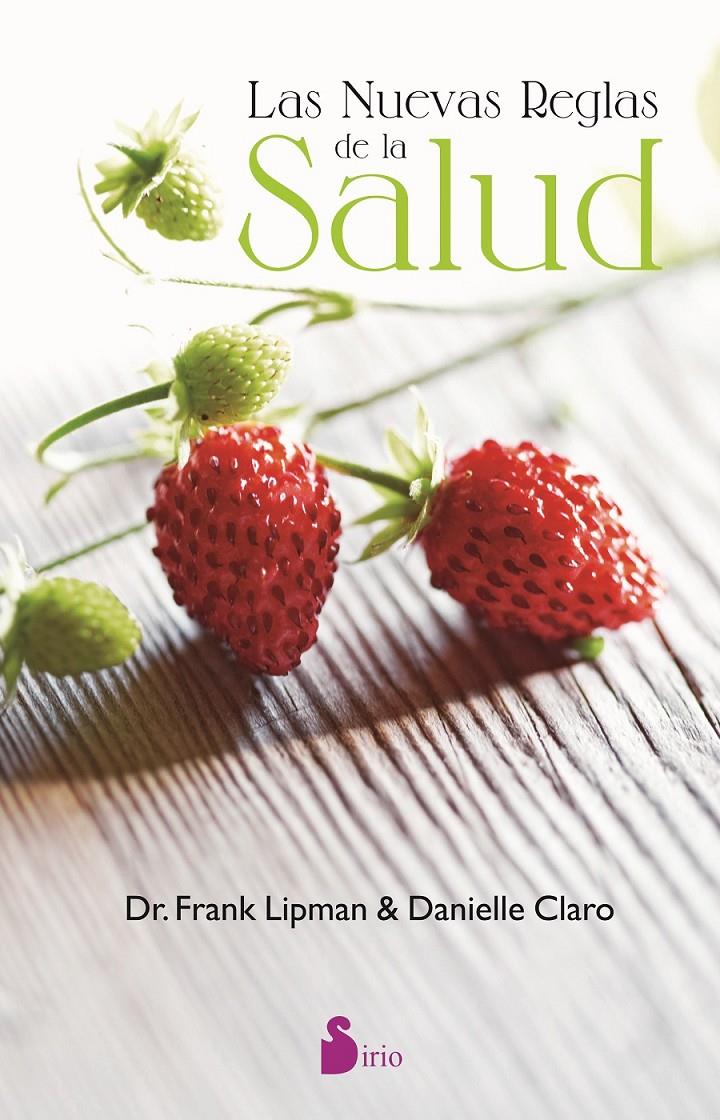 LAS NUEVAS REGLAS DE LA SALUD | 9788416579174 | LIPMAN-CLARO, DR.FRANK-DANIELLE | Llibreria Ombra | Llibreria online de Rubí, Barcelona | Comprar llibres en català i castellà online