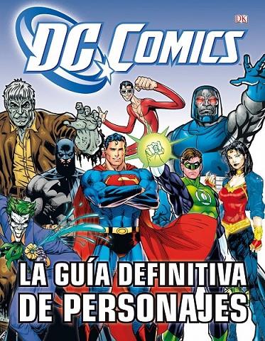 LA GUÍA DEFINITIVA DE PERSONAJES DE DC CÓMICS | 9788448008932 | BRANDON T. SNIDER | Llibreria Ombra | Llibreria online de Rubí, Barcelona | Comprar llibres en català i castellà online