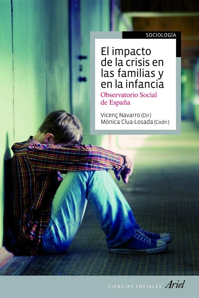 EL IMPACTO DE LA CRISIS EN LAS FAMILIAS Y EN LA INFANCIA | 9788434405677 | VICENÇ NAVARRO/MÒNICA CLUA-LOSADA | Llibreria Ombra | Llibreria online de Rubí, Barcelona | Comprar llibres en català i castellà online