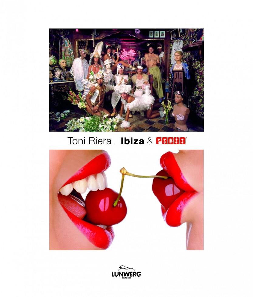 IBIZA & PACHA | 9788497858946 | TONI RIERA | Llibreria Ombra | Llibreria online de Rubí, Barcelona | Comprar llibres en català i castellà online