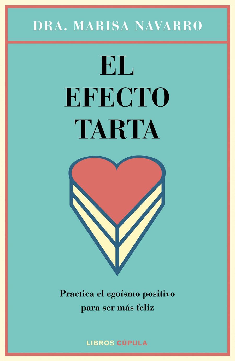 EL EFECTO TARTA | 9788448023126 | DRA. MARISA NAVARRO | Llibreria Ombra | Llibreria online de Rubí, Barcelona | Comprar llibres en català i castellà online