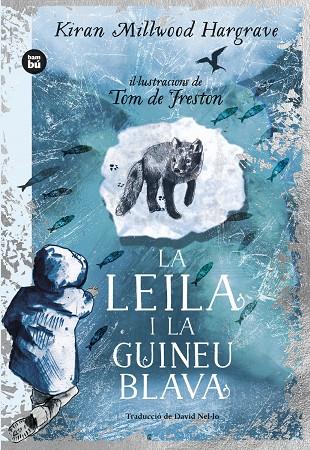 LA LEILA I LA GUINEU BLAVA | 9788483439869 | MILLWOOD HARGRAVE, KIRAN | Llibreria Ombra | Llibreria online de Rubí, Barcelona | Comprar llibres en català i castellà online