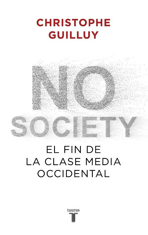 NO SOCIETY | 9788430622832 | GUILLUY, CHRISTOPHE | Llibreria Ombra | Llibreria online de Rubí, Barcelona | Comprar llibres en català i castellà online