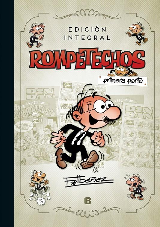 ROMPETECHOS (EDICIÓN INTEGRAL) | 9788466662963 | FRANCISCO IBÁÑEZ | Llibreria Ombra | Llibreria online de Rubí, Barcelona | Comprar llibres en català i castellà online