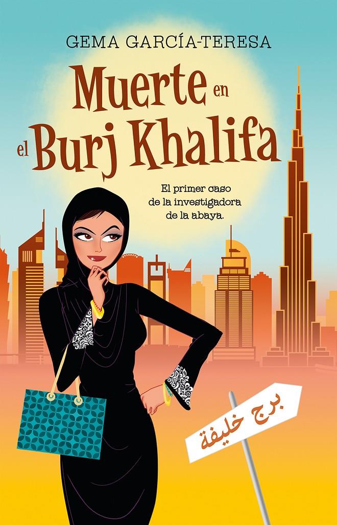 MUERTE EN EL BURJ KHALIFA | 9788416306848 | GARCÍA-TERESA, GEMA | Llibreria Ombra | Llibreria online de Rubí, Barcelona | Comprar llibres en català i castellà online