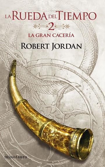 LA RUEDA DEL TIEMPO Nº 02/14 LA GRAN CACERÍA | 9788445007013 | JORDAN, ROBERT | Llibreria Ombra | Llibreria online de Rubí, Barcelona | Comprar llibres en català i castellà online