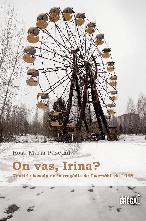 ON VAS IRINA? | 9788494233012 | ROSA MARIA PASCUAL | Llibreria Ombra | Llibreria online de Rubí, Barcelona | Comprar llibres en català i castellà online