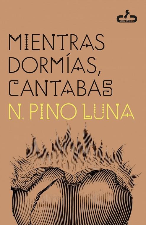 MIENTRAS DORMÍAS, CANTABAS | 9788417417789 | PINO LUNA | Llibreria Ombra | Llibreria online de Rubí, Barcelona | Comprar llibres en català i castellà online