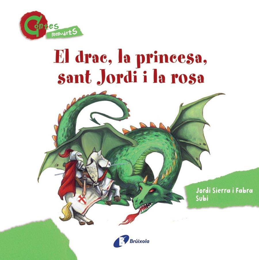 EL DRAC, LA PRINCESA, SANT JORDI I LA ROSA (CONTES MENUDETS) | 9788499064604 | SIERRA I FABRA, JORDI | Llibreria Ombra | Llibreria online de Rubí, Barcelona | Comprar llibres en català i castellà online