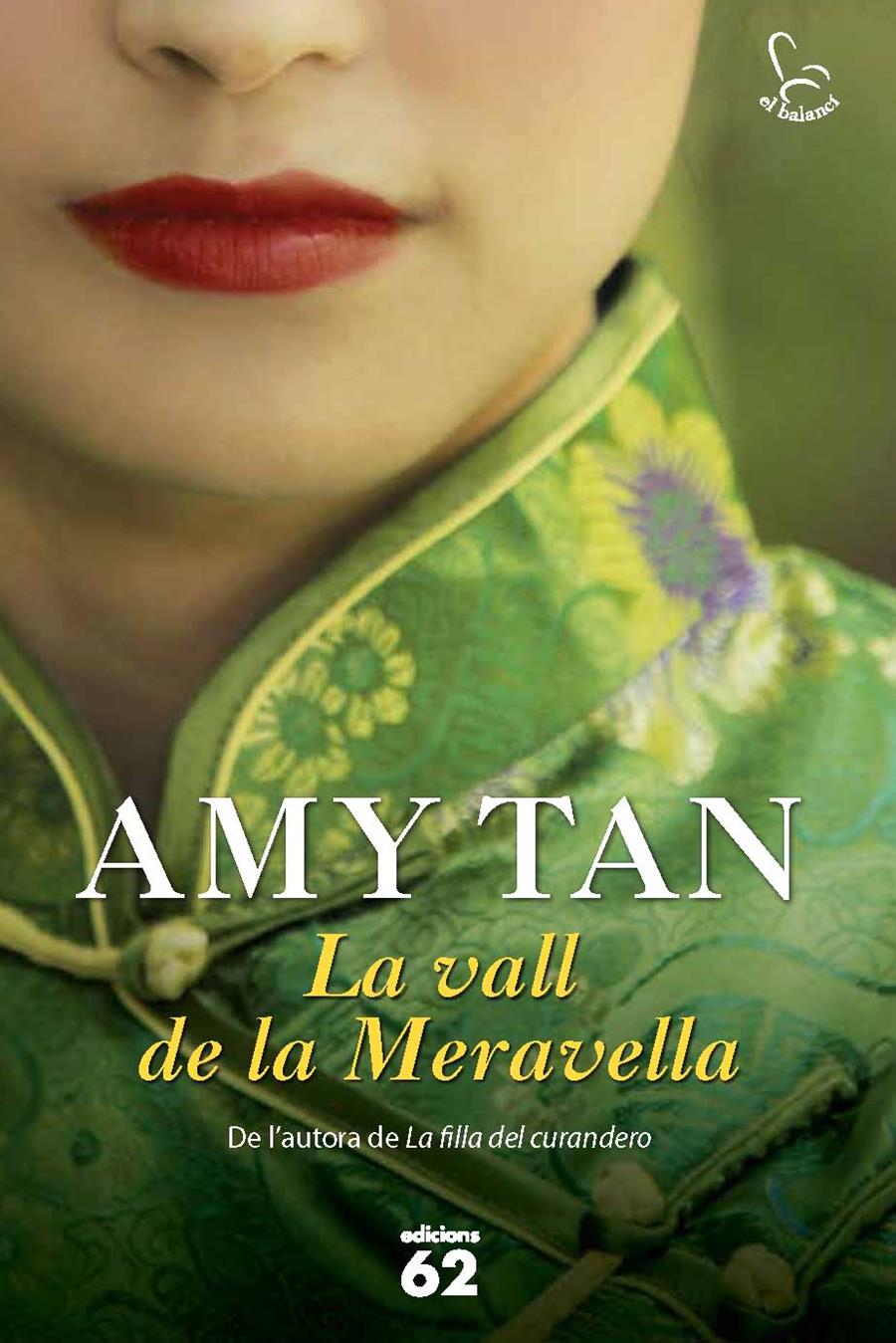 LA VALL DE LA MERAVELLA | 9788429770063 | AMY TAN | Llibreria Ombra | Llibreria online de Rubí, Barcelona | Comprar llibres en català i castellà online