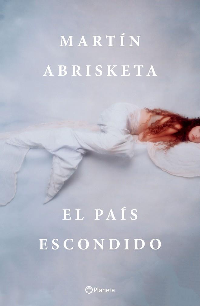 EL PAÍS ESCONDIDO | 9788408194361 | ABRISKETA, MARTÍN | Llibreria Ombra | Llibreria online de Rubí, Barcelona | Comprar llibres en català i castellà online